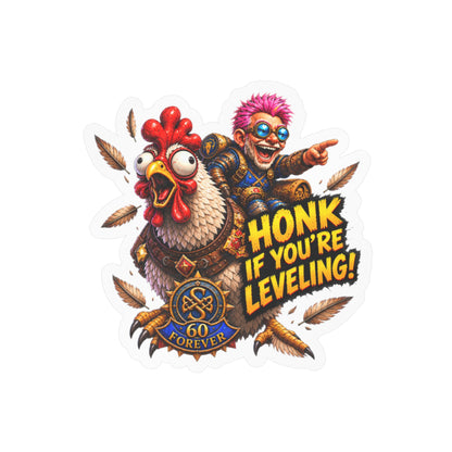 Honk If You're Leveling – Poster Decal
