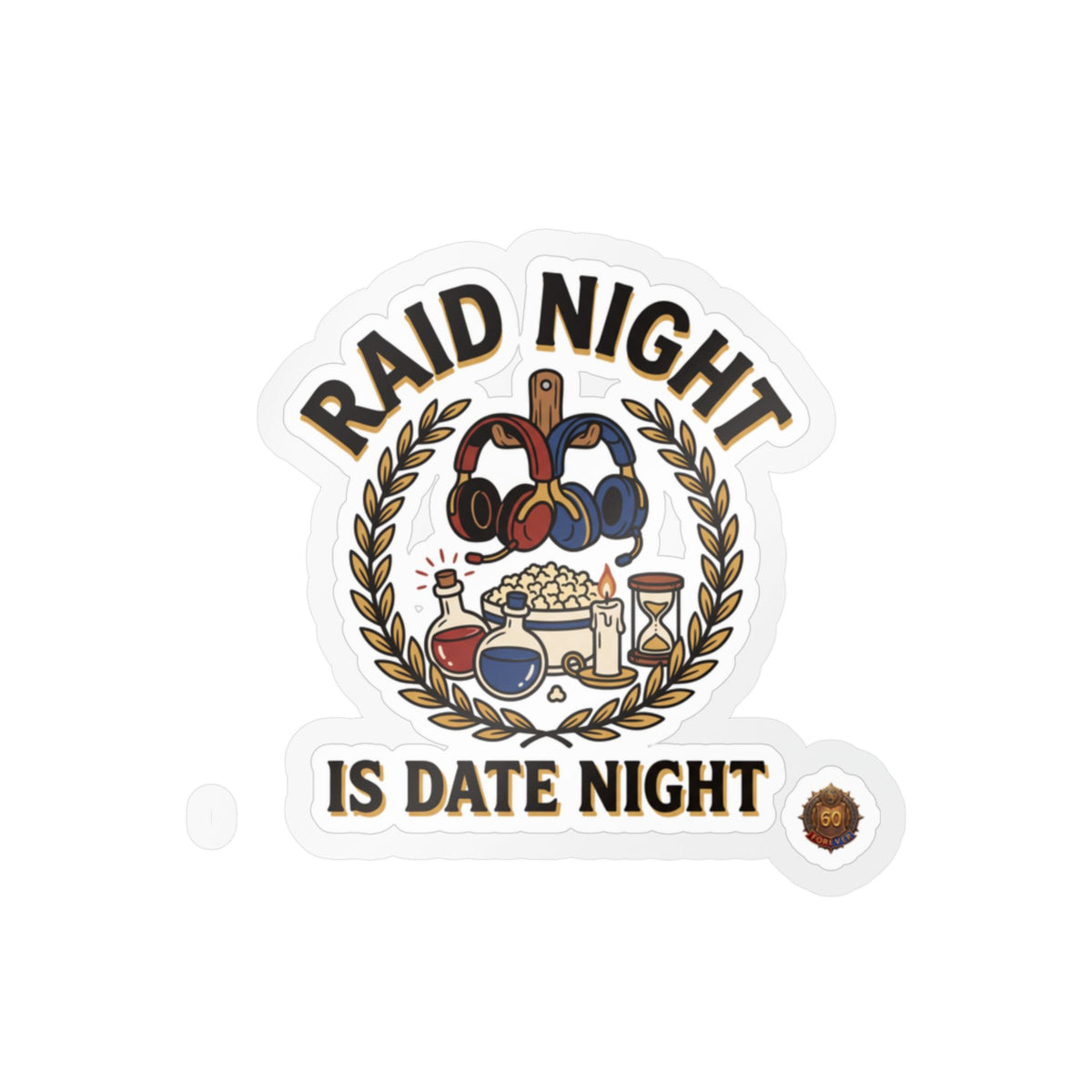 Raid Night Is Date Night – Sticker