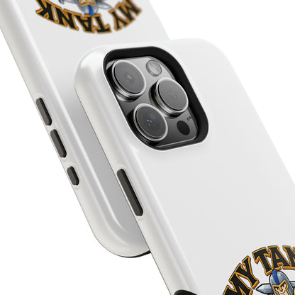 Phone Case — 'My Tank Is My Husband' Heavy-Duty Impact-Resistant Phone Case