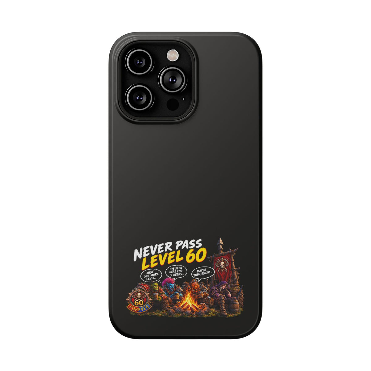 Phone Case — 'Never Pass Level 60' Heavy-Duty Impact-Resistant Phone Case
