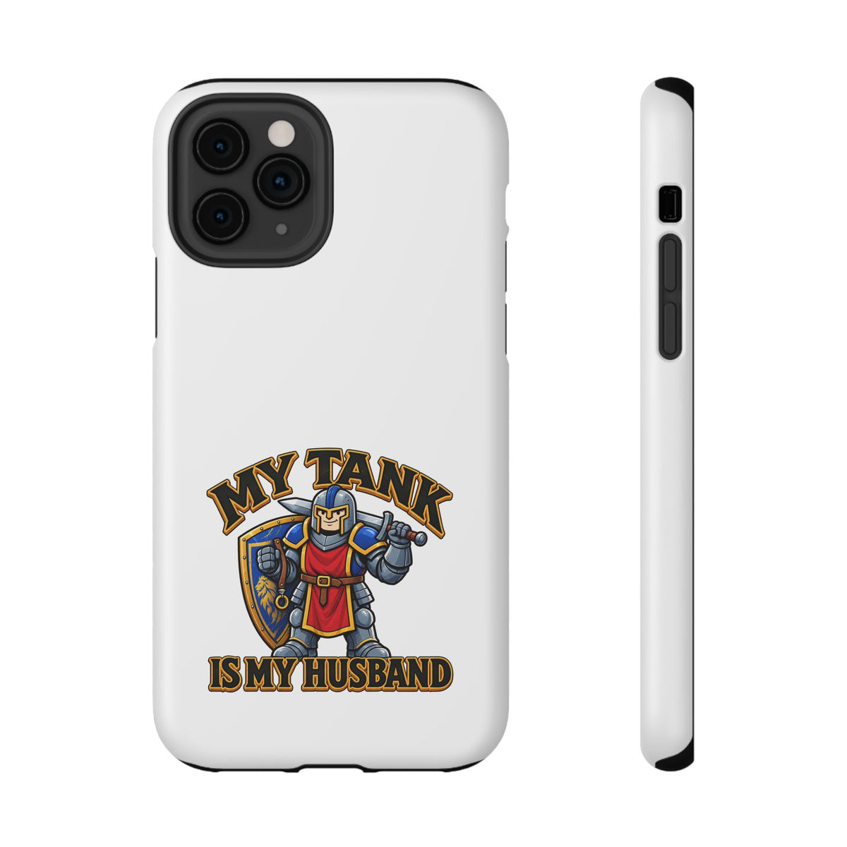 Phone Case — 'My Tank Is My Husband' Heavy-Duty Impact-Resistant Phone Case