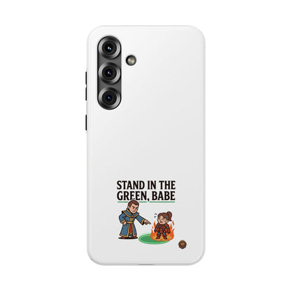 Phone Case — 'Stand in the Green, Babe' Heavy-Duty Impact-Resistant Phone Case