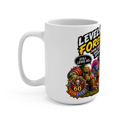 Level 60 Forever Mug — Funny RPG Gamer Coffee Cup (Still Doing the Same Quest)