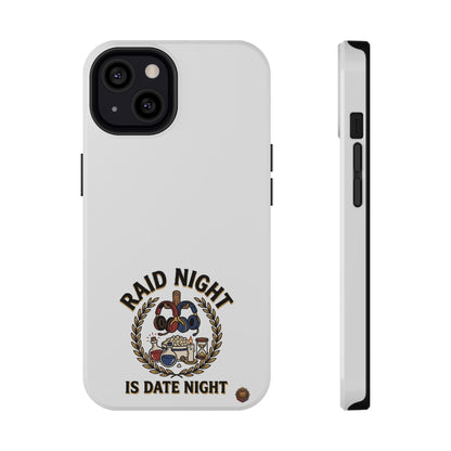 Raid Night Is Date Night – Phone Case