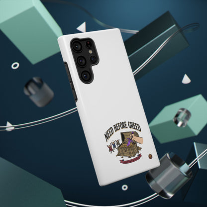 Phone Case — 'Need Before Greed' Heavy-Duty Impact-Resistant Phone Case
