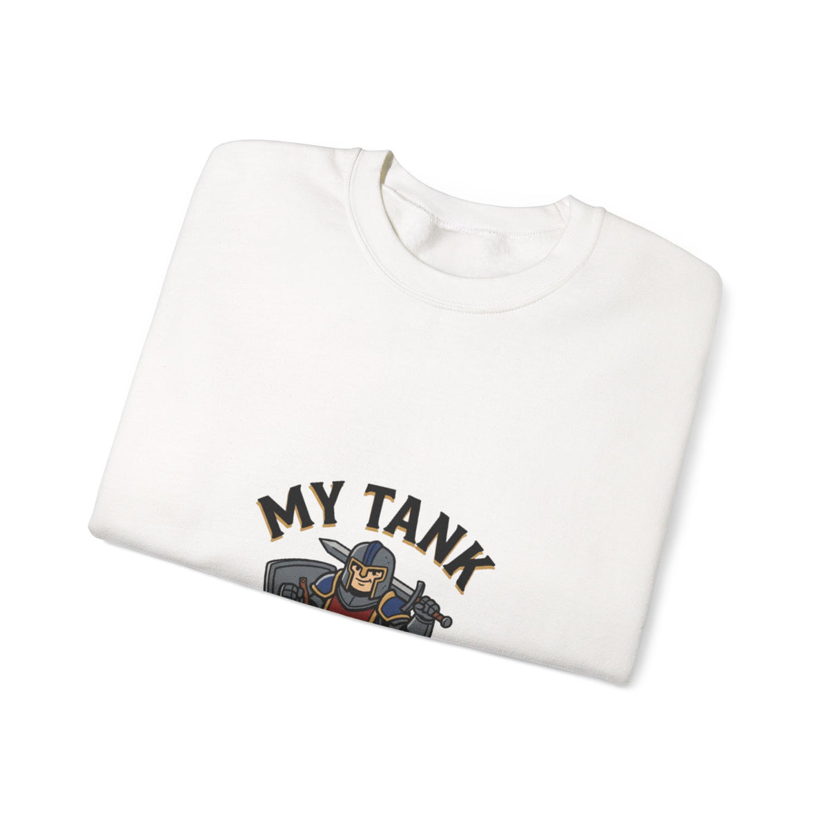 My Tank Is My Husband – Sweatshirt