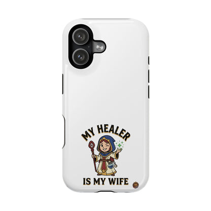 Phone Case — 'My Healer Is My Wife' Heavy-Duty Impact-Resistant Phone Case