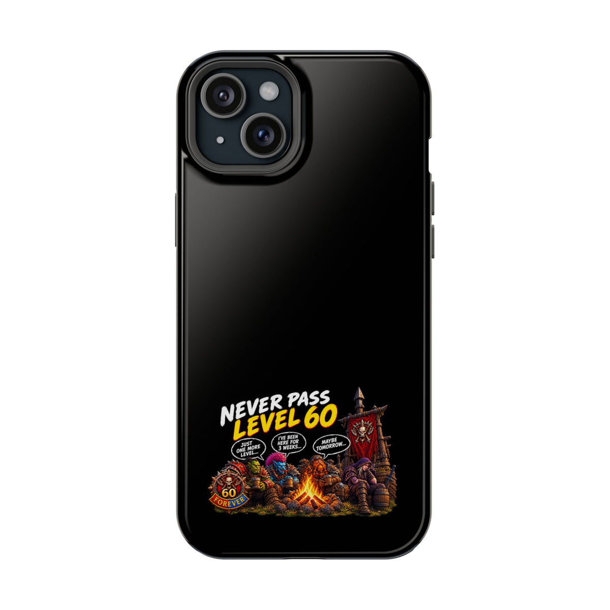Phone Case — 'Never Pass Level 60' Heavy-Duty Impact-Resistant Phone Case