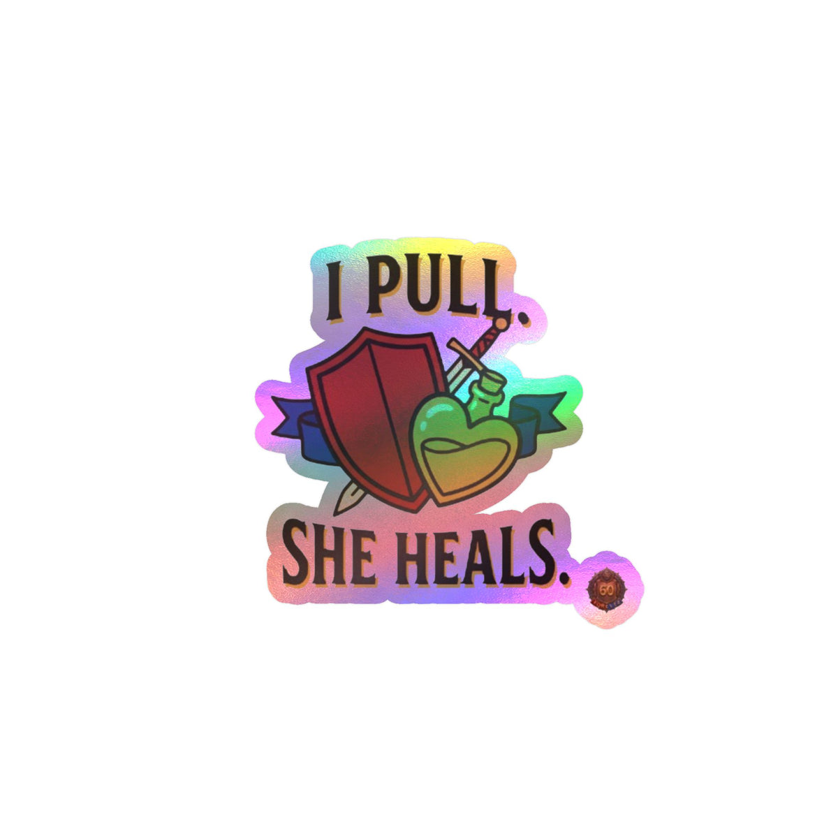 I Pull. She Heals. – Poster Decal