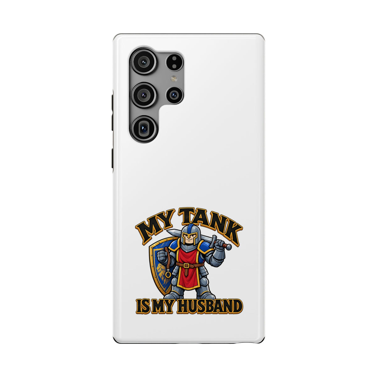 Phone Case — 'My Tank Is My Husband' Heavy-Duty Impact-Resistant Phone Case