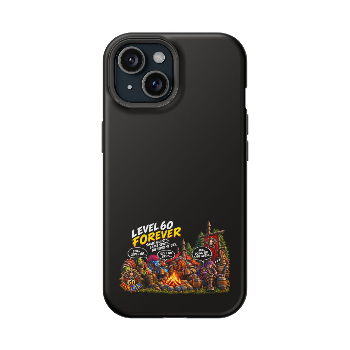 Phone Case — 'Level 60 Forever Campfire' Heavy-Duty Impact-Resistant Phone Case