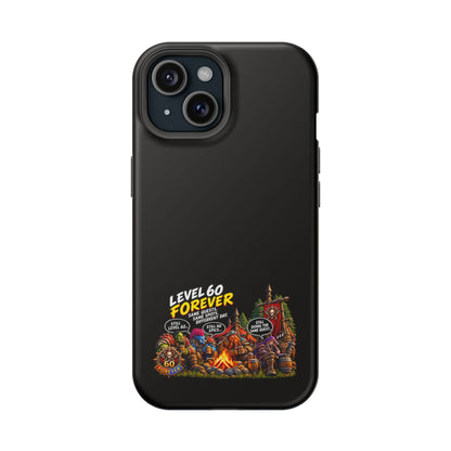 Phone Case — 'Level 60 Forever Campfire' Heavy-Duty Impact-Resistant Phone Case