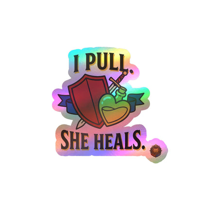I Pull. She Heals. – Sticker
