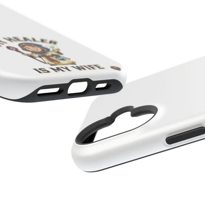 Phone Case — 'My Healer Is My Wife' Heavy-Duty Impact-Resistant Phone Case