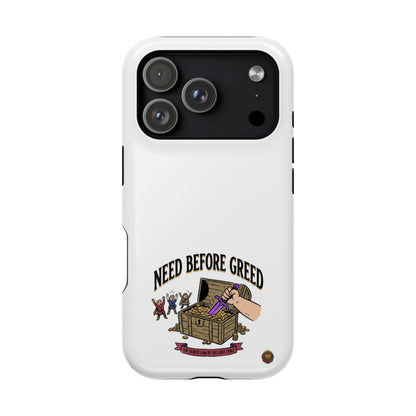Phone Case — 'Need Before Greed' Heavy-Duty Impact-Resistant Phone Case
