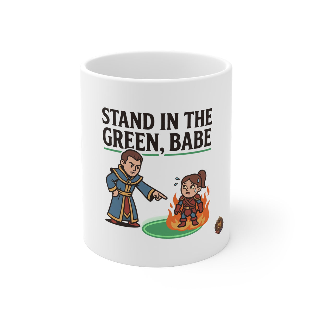 Stand in the Green, Babe – White Mug (11oz)