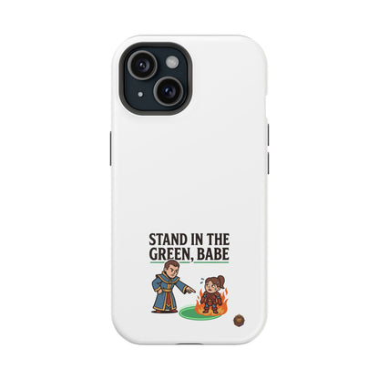 Phone Case — 'Stand in the Green, Babe' Heavy-Duty Impact-Resistant Phone Case
