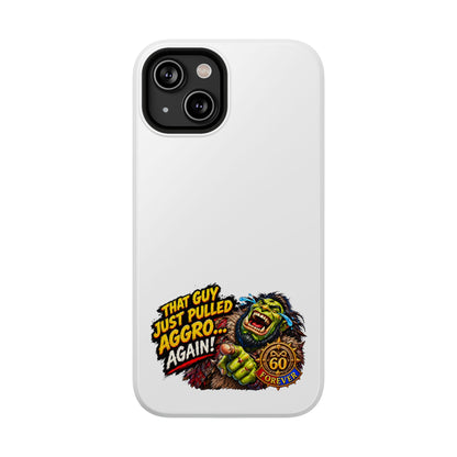 Phone Case — 'That Guy Just Pulled Aggro… Again' Heavy-Duty Impact-Resistant Phone Case