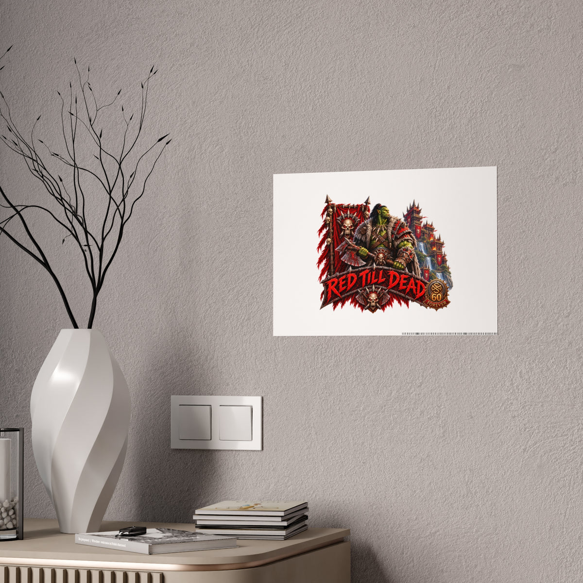 Red Till Dead Gloss Poster — Fantasy Orc Warrior Art Print