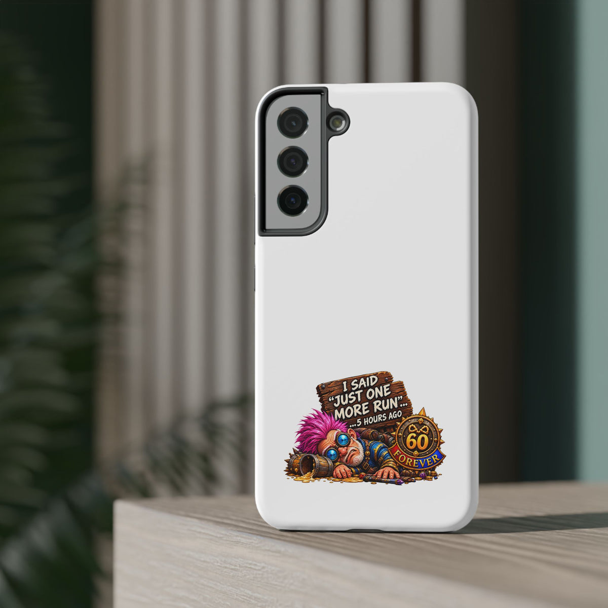 I Said Just One More Run… 5 Hours Ago – Phone Case