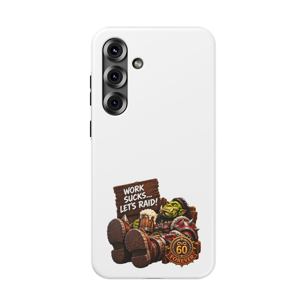 Work Sucks, Let's Raid – Phone Case