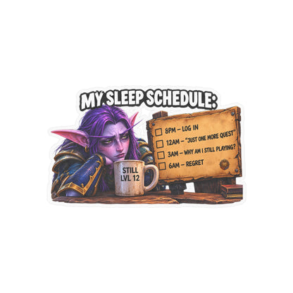 My Sleep Schedule – Poster Decal