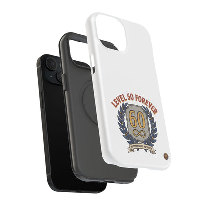 Phone Case — 'Level 60 Forever' Heavy-Duty Impact-Resistant Phone Case