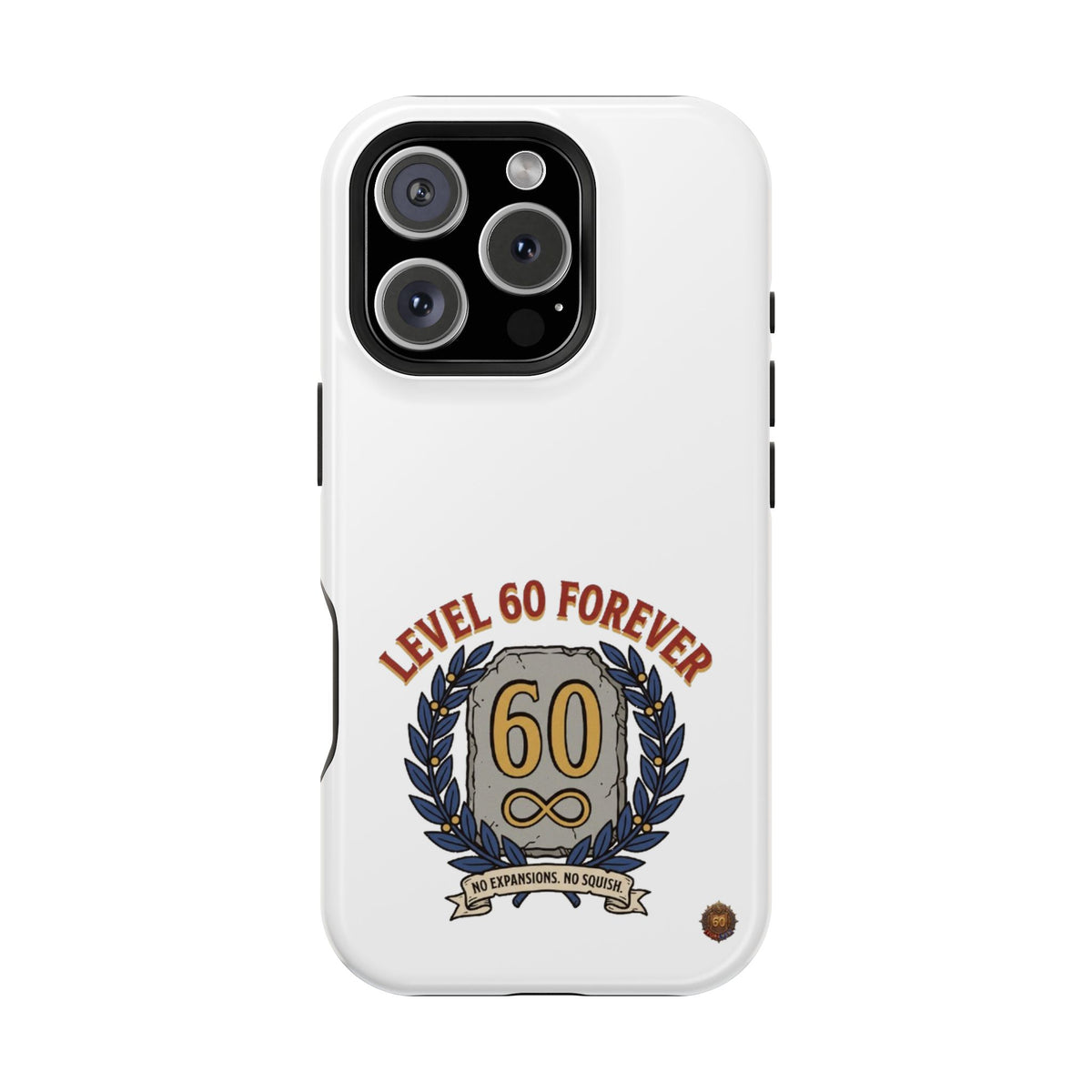 Phone Case — 'Level 60 Forever' Heavy-Duty Impact-Resistant Phone Case