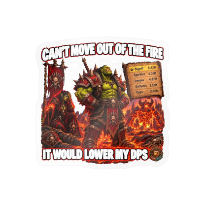 Can't Move Out of the Fire – Poster Decal