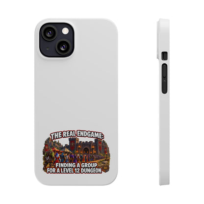 Phone Case — “The Real Endgame: Finding a Group for a Level 12 Dungeon” Gamer Design