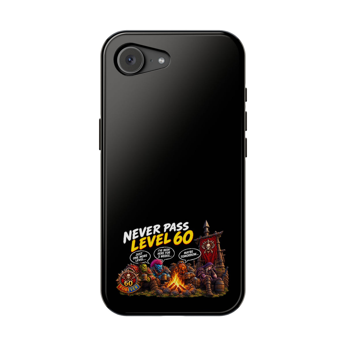 Phone Case — 'Never Pass Level 60' Heavy-Duty Impact-Resistant Phone Case