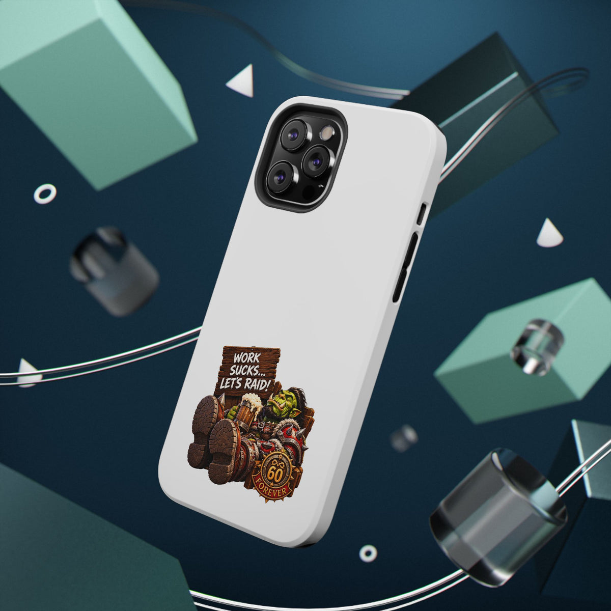 Work Sucks, Let's Raid – Phone Case