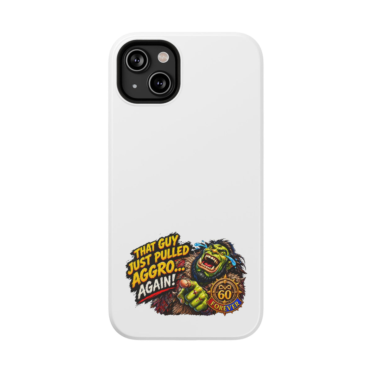 Phone Case — 'That Guy Just Pulled Aggro… Again' Heavy-Duty Impact-Resistant Phone Case