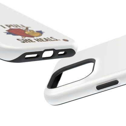 Phone Case — 'I Pull. She Heals.' Heavy-Duty Impact-Resistant Phone Case