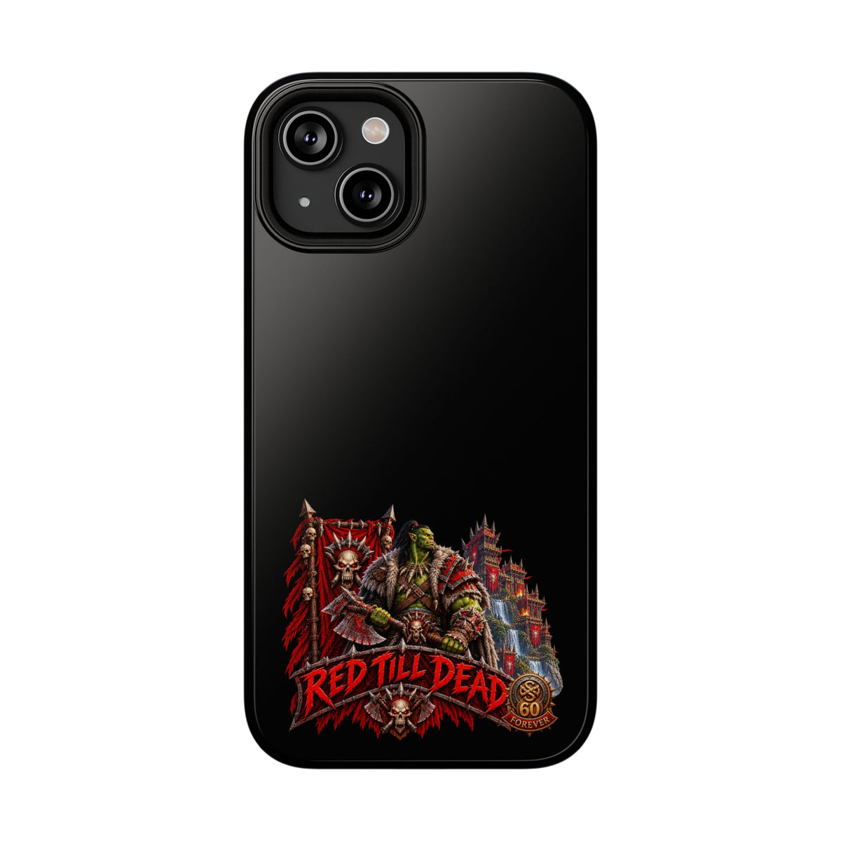 Phone Case — 'Red Till Dead' Heavy-Duty Impact-Resistant Phone Case