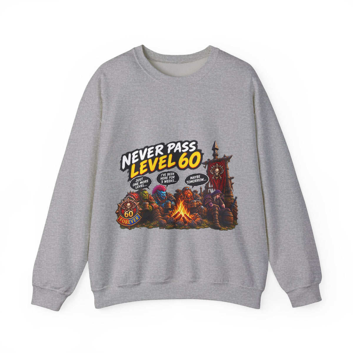 Never Pass Level 60 – Sweatshirt