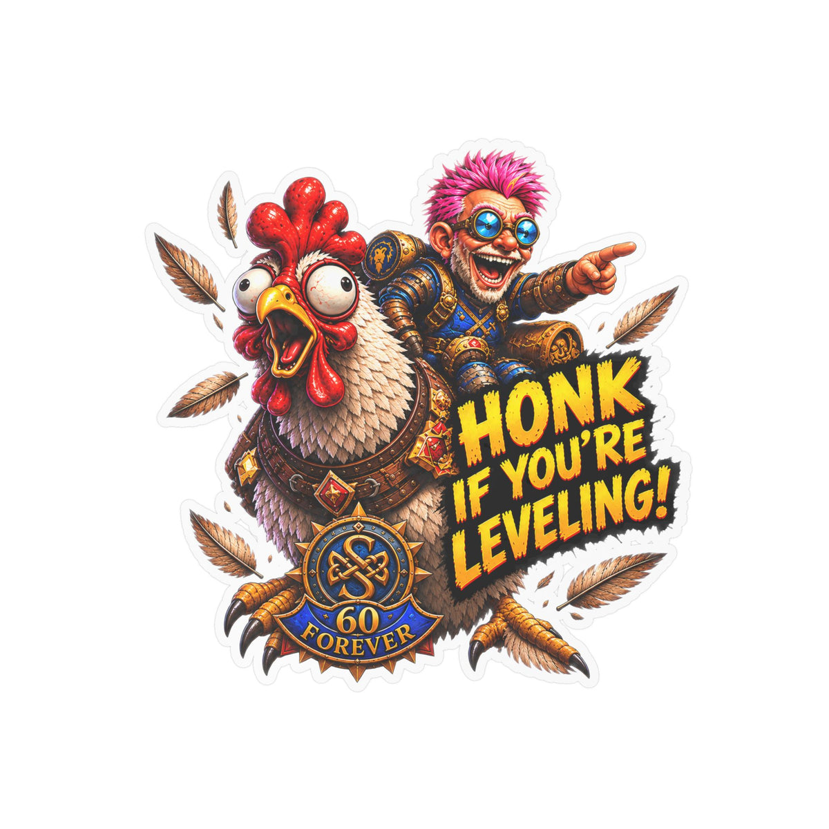 Honk If You're Leveling – Poster Decal