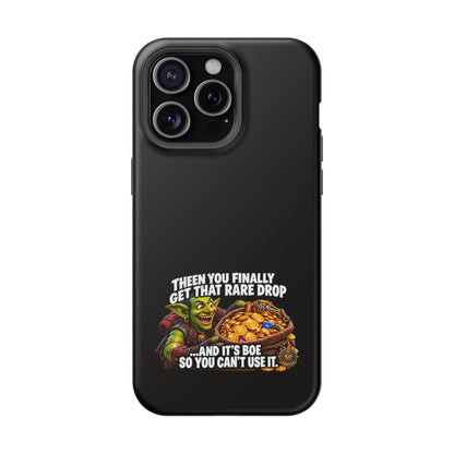 Phone Case — 'Rare Drop… And It's BoE' Heavy-Duty Impact-Resistant Phone Case