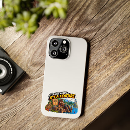Slim Phone Case — "It's Not a Bug, It's a Feature" Rustic Camping Design