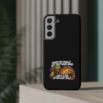 Phone Case — 'Rare Drop… And It's BoE' Heavy-Duty Impact-Resistant Phone Case