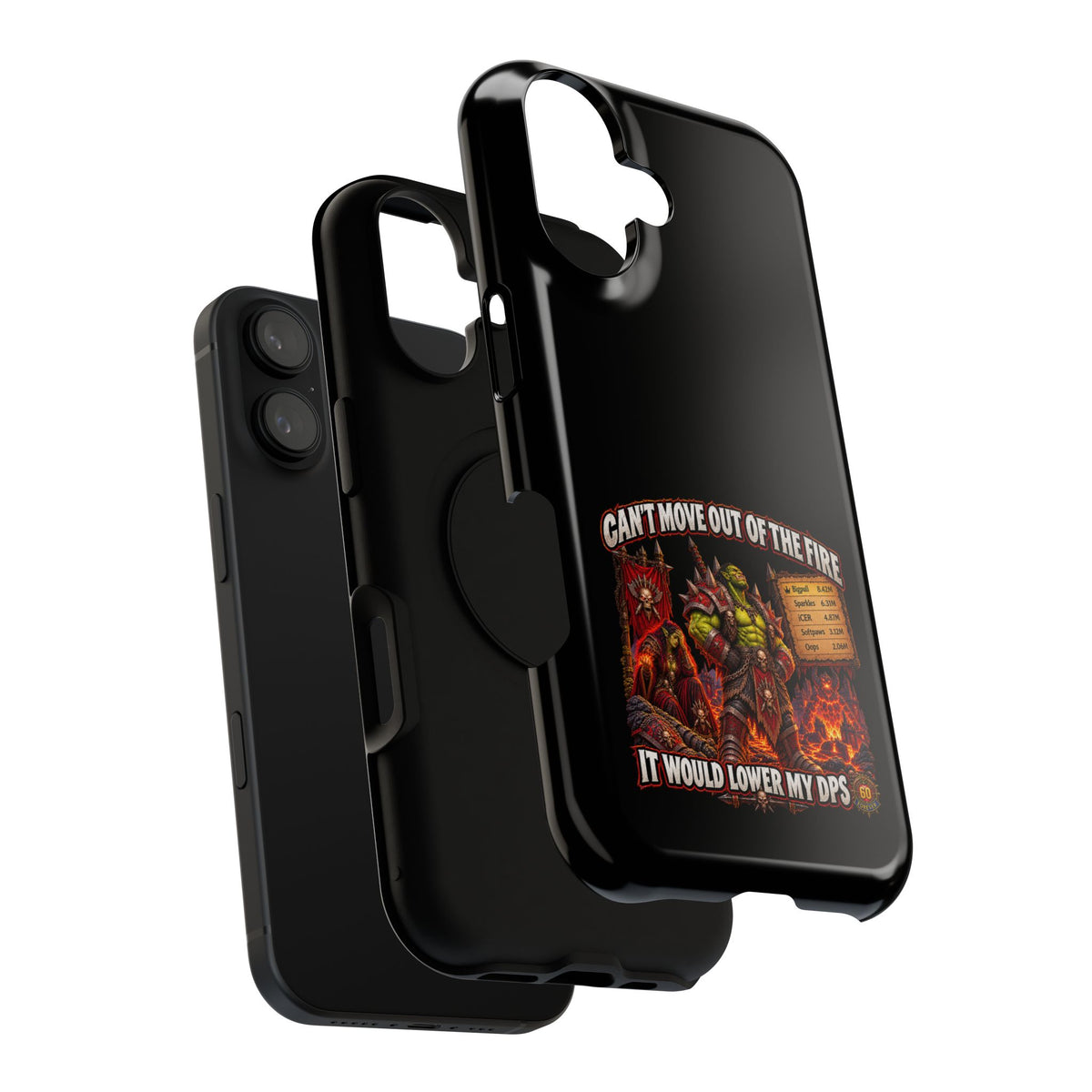 Phone Case — 'Can't Move Out of the Fire, It Would Lower My DPS' Heavy-Duty Impact-Resistant Phone Case