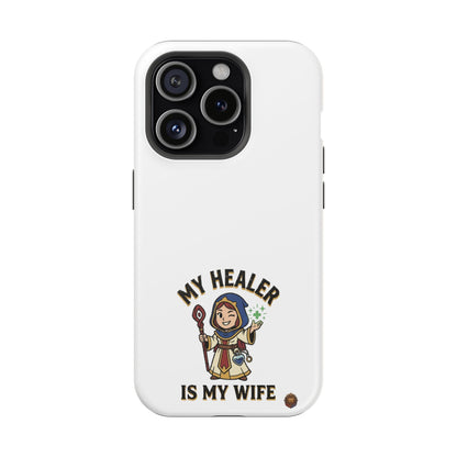 Phone Case — 'My Healer Is My Wife' Heavy-Duty Impact-Resistant Phone Case