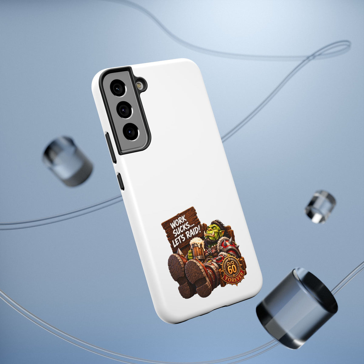 Work Sucks, Let's Raid – Phone Case