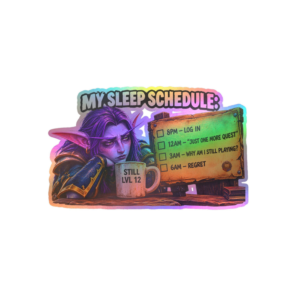 My Sleep Schedule – Poster Decal