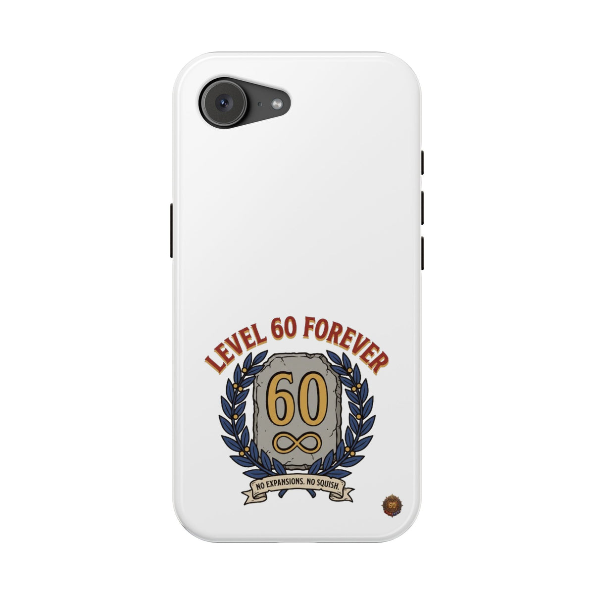Phone Case — 'Level 60 Forever' Heavy-Duty Impact-Resistant Phone Case