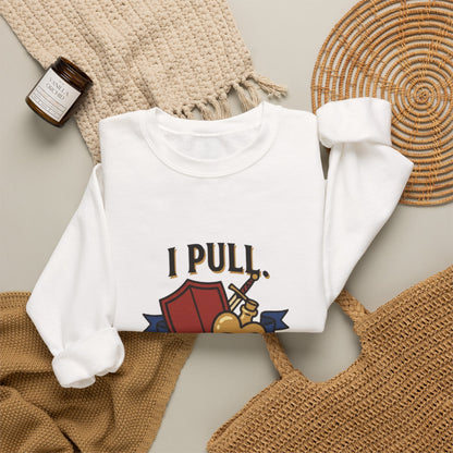 I Pull. She Heals. – Sweatshirt