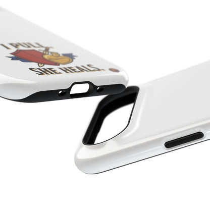Phone Case — 'I Pull. She Heals.' Heavy-Duty Impact-Resistant Phone Case