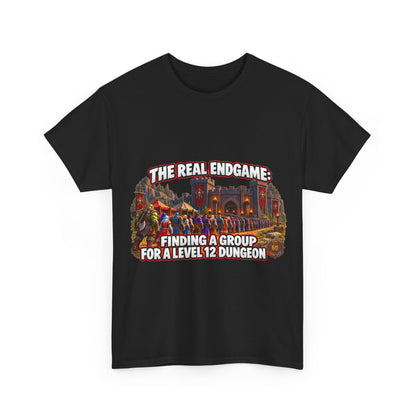 The Real Endgame: Finding a Group – T-Shirt