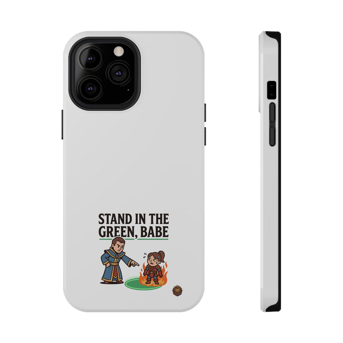 Phone Case — 'Stand in the Green, Babe' Heavy-Duty Impact-Resistant Phone Case
