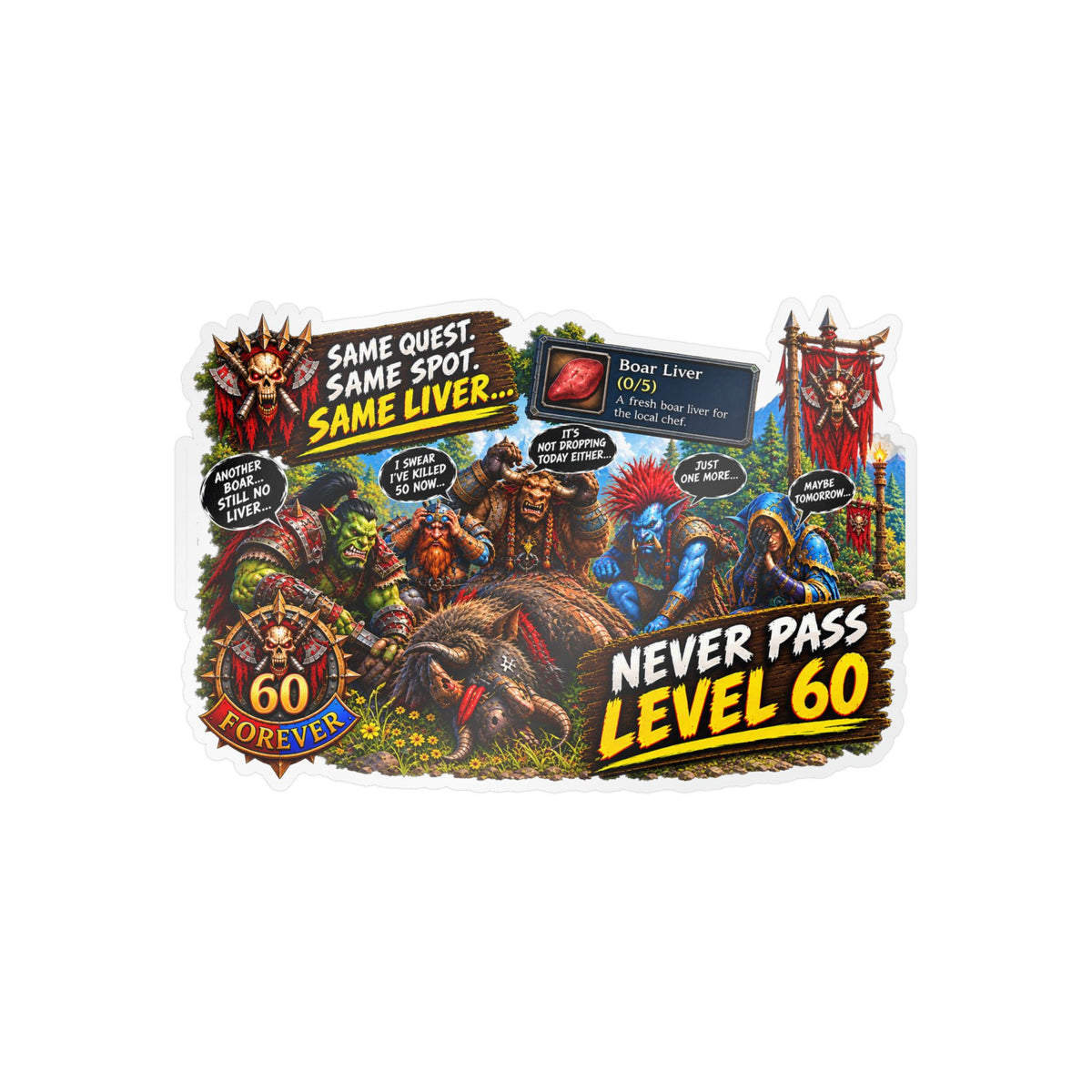 Never Pass Level 60 – Poster Decal